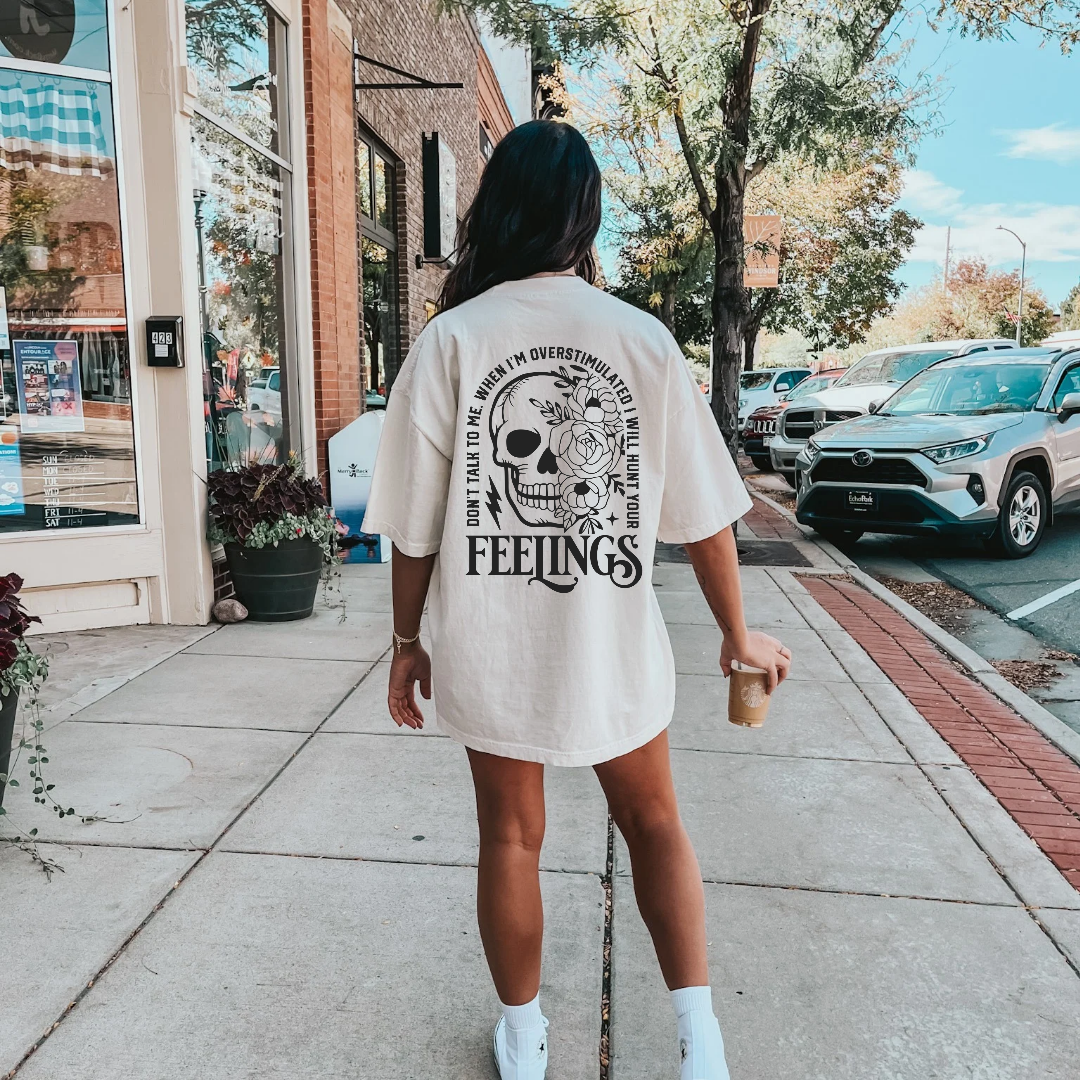 Don't talk to me when I'm overestimated, I will hurt your feelings